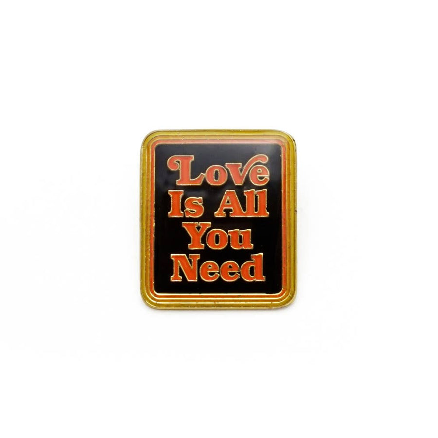 Love Is All You Need Enamel Pin