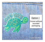 Sea Turtle, Good Vibes Embroidered Patch