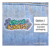 Choose Kindness Embroidered Patch