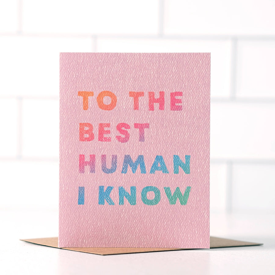To The Best Human I Know - valentines card