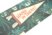 Hang in There - Greeting Card & Matching Mini Pennant