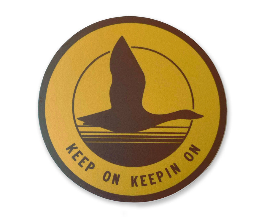 Keep on Keepin On Sticker