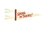 Hang in There - Greeting Card & Matching Mini Pennant