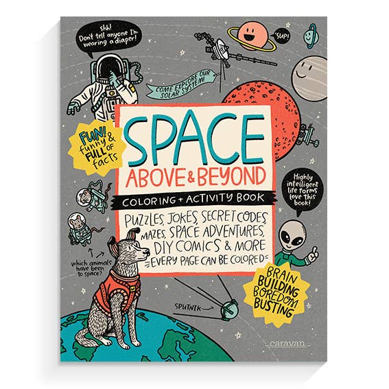 SPACE, Above & Beyond Coloring, Activity, Jokes, DIY + MORE